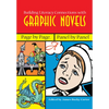 Building Literacy Connections with Graphic Novels: Page by Page, Panel by Panel - Paperback