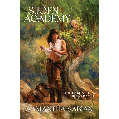 The Sjöfn Academy: The Chronicles of Arianthem II - Paperback