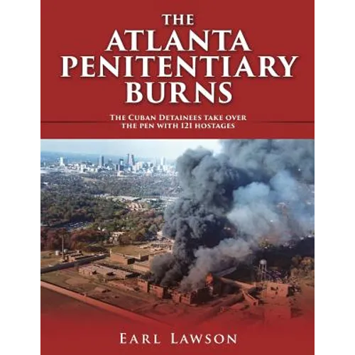 The Atlanta Penitentiary Burns - Paperback