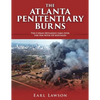 The Atlanta Penitentiary Burns - Paperback