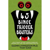 45 Binge Trigger Busters: How to Resist the Most Common Overeating Triggers Until They Lose Their Power Over You - Paperback