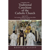 Compendium of the Traditional Catechism of the Catholic Church: Approved by His Excellency Bishop Fernando Areas Rifan from Campos Brazil - Paperback