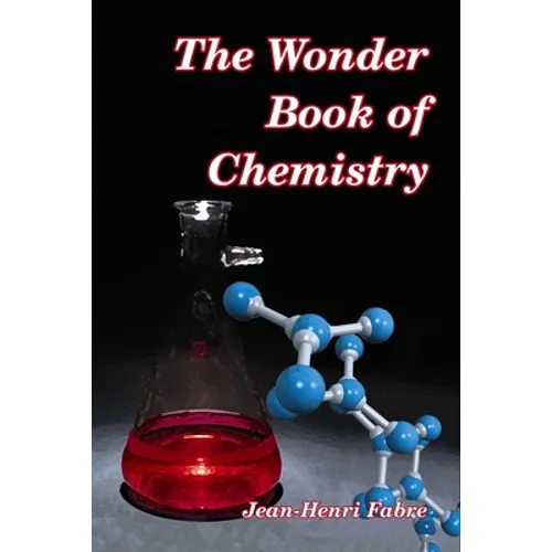 The Wonder Book of Chemistry - Paperback