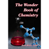 The Wonder Book of Chemistry - Paperback