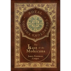 The Last of the Mohicans (Royal Collector's Edition) (Case Laminate Hardcover with Jacket) - Hardcover