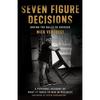 Seven Figure Decisions: Having the Balls to Succeed - Paperback