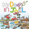 My Daddy's In Jail - Paperback