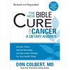 The New Bible Cure for Cancer: Ancient Truths, Natural Remedies, and the Latest Findings for Your Health Today - Paperback