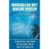 Mucusless Diet Healing System: Scientific Method of Eating Your Way to Health - Hardcover