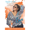 Beyond the Love Curse: The Journey Continues Own Your Power - Paperback