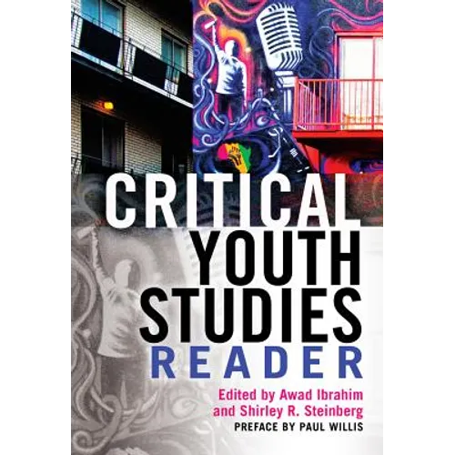 Critical Youth Studies Reader: Preface by Paul Willis - Paperback