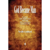 God Became Man and Other Essays - Paperback