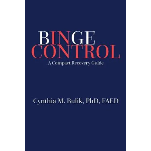 Binge Control: A Compact Recovery Guide - Paperback