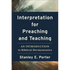 Interpretation for Preaching and Teaching: An Introduction to Biblical Hermeneutics - Paperback