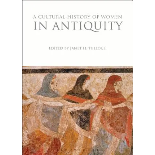 A Cultural History of Women in Antiquity - Paperback