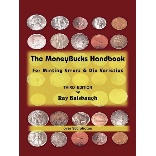 The MoneyBucks Handbook: For Minting Errors & Die Varieties - Paperback