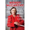 Don't Be Too Polite, Girls - Paperback