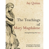The Teachings of Mary Magdalene: Strengthening the Soul - Paperback