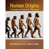 Human Origins: The Emergence and Evolution of the Human Species - Paperback