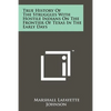 True History of the Struggles with Hostile Indians on the Frontier of Texas in the Early Days - Paperback