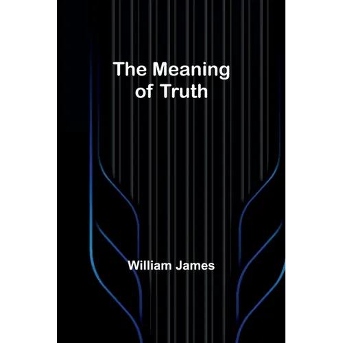 The Meaning of Truth - Paperback