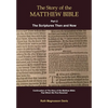 The Story of the Matthew Bible: Part 2, The Scriptures Then and Now - Paperback