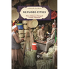 Refugee Cities: How Afghans Changed Urban Pakistan - Hardcover