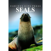 Seals - Curious Kids Press: Kids book about animals and wildlife, Children's books 4-6 - Paperback