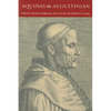 Aquinas the Augustinian - Paperback
