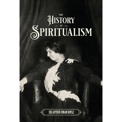 The History of Spiritualism (Vols. 1 and 2) - Hardcover