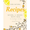 Natural and Organic Recipe Book for Household Cleaning & Beauty Products - Paperback