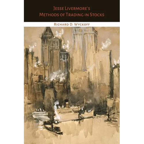 Jesse Livermore's Methods of Trading in Stocks - Paperback