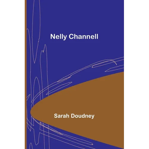 Nelly Channell - Paperback