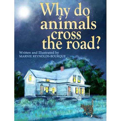 Why do animals cross the road? - Hardcover