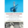 Crossroads at Clarksdale: The Black Freedom Struggle in the Mississippi Delta after World War II - Paperback