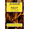Judge Not: That you be not judged - Paperback