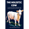 The Holistic Cow - Paperback