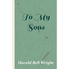 To My Sons - Hardcover