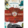 Wolves and Honey: A Hidden History of the Natural World - Paperback