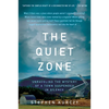 The Quiet Zone: Unraveling the Mystery of a Town Suspended in Silence - Paperback
