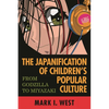 Japanification of Children's Popular Culture: From Godzilla to Miyazaki - Paperback