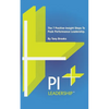 PI Leadership: The 7 Positive Insight Steps To Peak Performance Leadership - Paperback