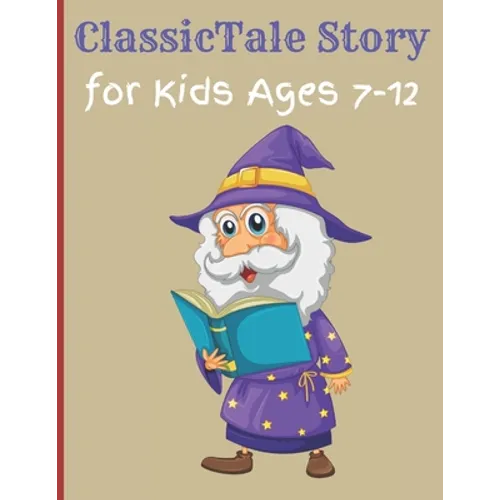 ClassicTale Story for Kids Ages 7-12: Classic Kids Books, Gifts for Families, Story of a Little Prince - Paperback