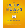 The Emotional Intelligence Activity Kit: 50 Easy and Effective Exercises for Building EQ - Paperback