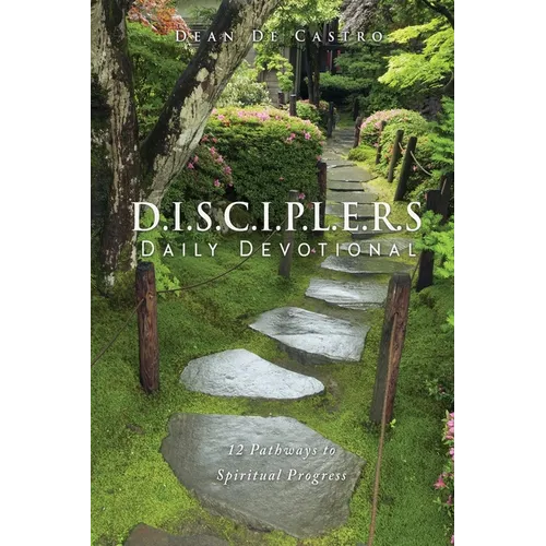 D.I.S.C.I.P.L.E.R.S Daily Devotional: 12 Pathways to Spiritual Progress - Paperback