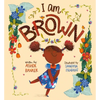 I Am Brown - Hardcover