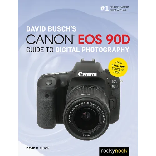 David Busch's Canon EOS 90d Guide to Digital Photography - Paperback