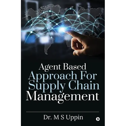 Agent Based Approach For Supply Chain Management - Paperback