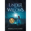 Under the Willows - Hardcover