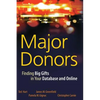 Major Donors: Finding Big Gifts in Your Database and Online - Hardcover